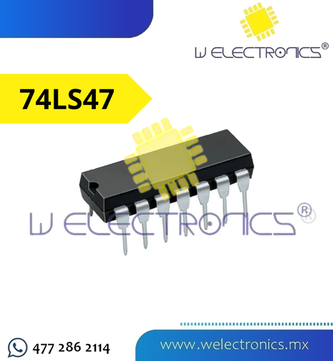 [CIR7447] 74LS47 DECODIFICADOR Y CONTROLADOR BCD 7 SEGMENTOS